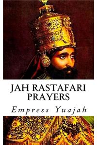 Jah Rastafari Prayers