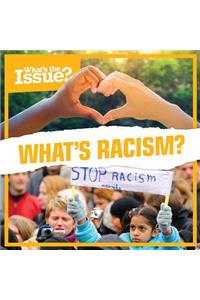 What's Racism?