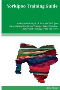 Yorkipoo Training Guide Yorkipoo Training Book Features