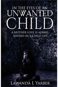 In The Eyes Of An Unwanted Child