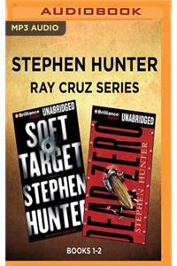 Stephen Hunter: Ray Cruz Series, Books 1-2