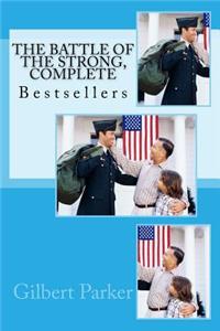 The Battle of the Strong, Complete