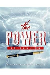 The Power To Publish