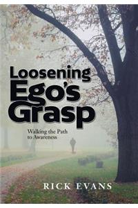 Loosening Ego's Grasp