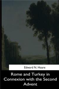 Rome and Turkey in Connexion with the Second Advent