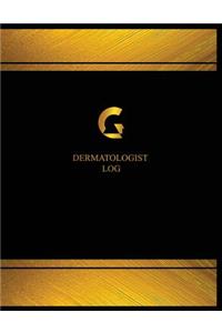 Dermatologist Log (Log Book, Journal - 125 pgs, 8.5 X 11 inches)