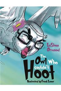 Owl Who Couldn't Hoot