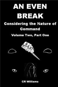 An Even Break 2 Part 1