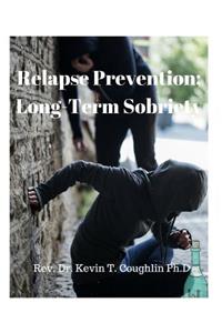 Relapse Prevention; Long-Term Sobriety