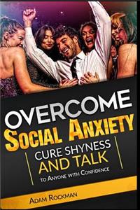 Overcome Social Anxiety