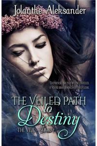 Veiled Path to Destiny