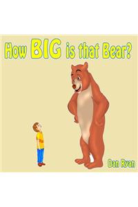 How BIG is that Bear?