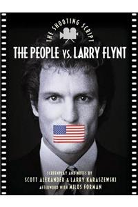 The People vs. Larry Flynt: The Shooting Script