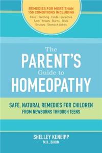 The Parent's Guide to Homeopathy