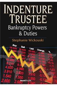 Indenture Trustee - Bankruptcy Powers & Duties