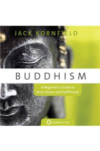 Buddhism: A Beginner's Guide to Inner Peace and Fulfillment