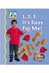 1, 2, 3, It's Easy for Me!