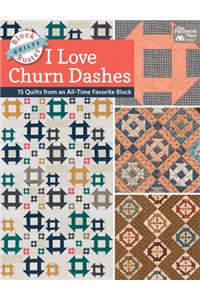 Block-Buster Quilts - I Love Churn Dashes