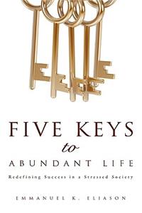 Five Keys to Abundant Life