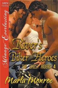 River's Biker Heroes [The Ghost Riders 4] (Siren Publishing Menage Everlasting)