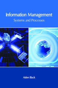 Information Management: Systems and Processes