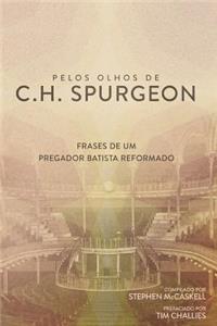 Pelos Olhos de C.H. Spurgeon