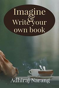 Imagine & Write your own book
