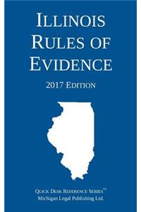 Illinois Rules of Evidence; 2017 Edition