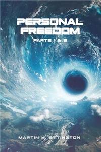 Personal Freedom-Part 1 & 2: A Habitat in Space & a Trip to the Stars