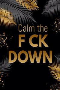 Calm the F*ck Down