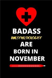Badass Anesthesiologist Are Born in November