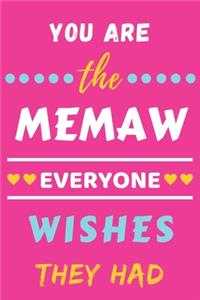 You Are The Memaw Everyone Wishes They Had