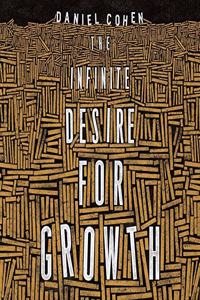 Infinite Desire for Growth Lib/E