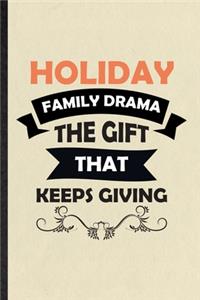 Holiday Family Drama the Gift That Keeps Giving