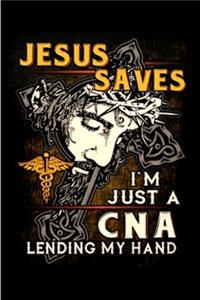 Jesus Saves I'm just a CNA lending my hands
