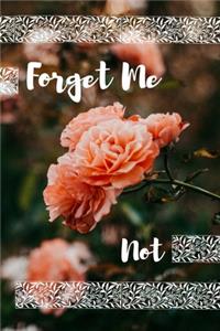 Forget ME not