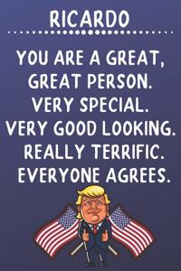 Ricardo You Are A Great Great Person Very Special