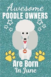 Awesome Poodle Owners Are Born In June