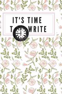 It's Time to Write