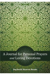 A Journal for Personal Prayers and Loving Devotions