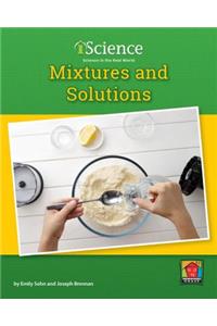 Mixtures and Solutions