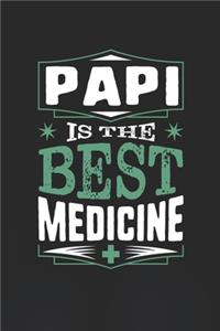 Papi Is The Best Medicine