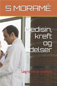 Medisin, kreft og lidelser