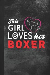 This Girl Loves Her Boxer