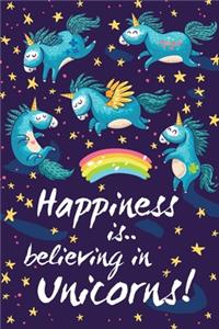 Happiness is Believing in Unicorns!