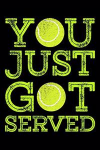 You Just Got Served