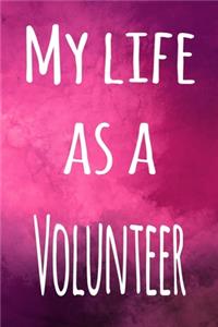 My Life as a Volunteer