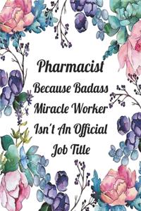 Pharmacist Because Badass Miracle Worker Isn't An Official Job Title