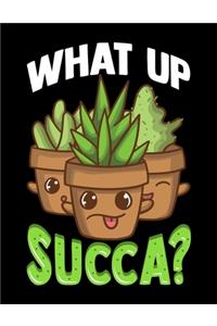 What Up Succa?