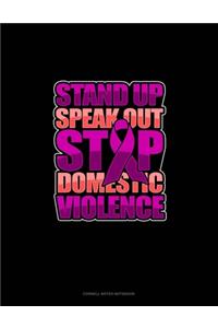 Stand Up Speak Out Stop Domestic Violence